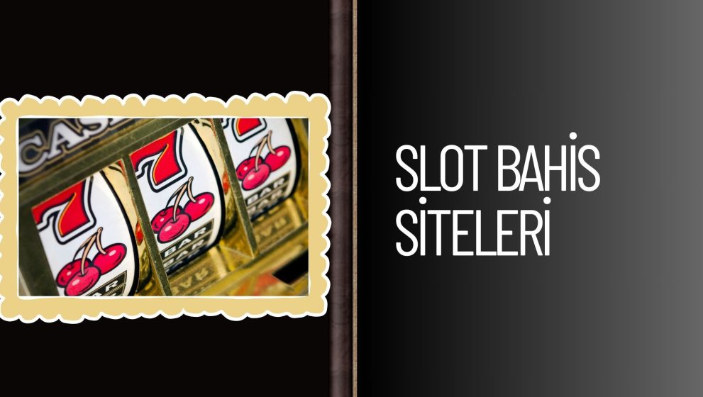 Yabancı Bahis Siteleri Slot Oyunları Ve Servislerle Para Kazandırıyor